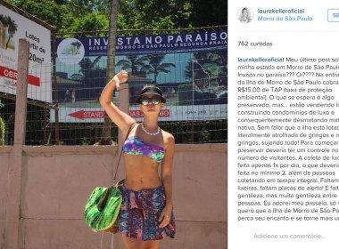 A atriz Laura Keller detona Morro de São Paulo no Instagram